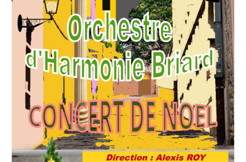  Concert de Noël de l’Orchestre d’Harmonie Briard